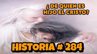 ¿De quién es hijo el CristoHISTORIA  284DE QUIEN ES HIJO EL CRISTO [upl. by Dibrin]