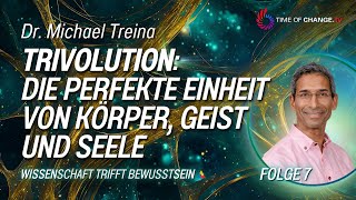 Wissenschaft trifft Bewusstsein Der große Wandel mit Dr Michael Treina I FOLGE 7 [upl. by Yebot]