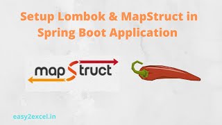 MapStruct  Java Bean Mappings  Set up Lombok amp MapStruct in a Spring Boot Application [upl. by Merrow619]