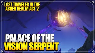 Palace of The Vision Serpent  Lost Traveler in the Ashen Realm Act 2  World Quests【Genshin Impact】 [upl. by Llertram]