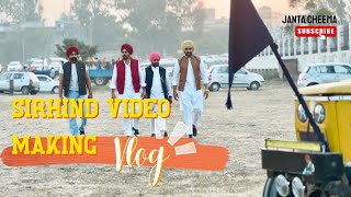 Vlog  Video Making of Sirhind Song  Fatehgarh Sahin  BTS  Janta Cheema amp Team  Shoot on iphone [upl. by Azaleah]