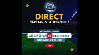 DIRECTSTADE MASSENE SENE DE FATICK NAVETANES FATICK ZONE 1ASC SANGOMAR VS ASC REFERENCE 2ePERIODE [upl. by Ennaear]