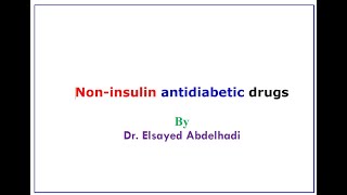 Non Insulin therapy DM Part 1  Dr Elsayed Abdelhadi [upl. by Aramo]