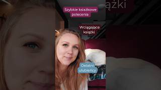 Szybkie polecenia jeżeli szukacie wciągających książek📚 książki shorts booktubepl [upl. by Neona545]