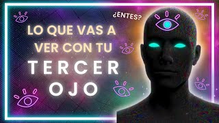 TERCER OJO 𓂀 ¿qué es lo que REALMENTE ves [upl. by Otecina825]