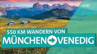 Von München nach Italien – Wandern über die Alpen  ARD Reisen [upl. by Llerod]