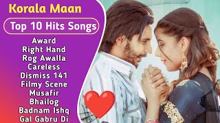 Best Of korala Maan  Latest Punjabi Songs Korala Maan Songs  All Hits Of Korala Maan Songs 💖 [upl. by Laks]