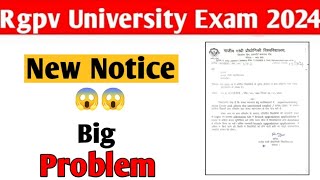 Rgpv big problem😱  Rgpv todays new notice  jaldi dekho [upl. by Hesky]