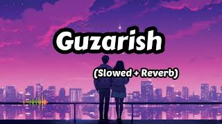 Guzarish Slowed  Reverb  Ghajini [upl. by Atnahsa357]