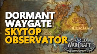 Dormant Waygate Skytop Observatory WoW [upl. by Ahsyas]