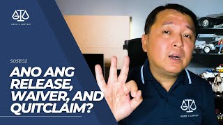 Ano ang Release Waiver and Quitclaim  Gio Need A Lawyer [upl. by Arayt584]