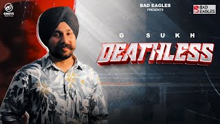 Deathless Official Audio G Sukh  Guri Aman  Bad Eagles  Latest Punjabi Songs 2024 [upl. by Ahsikram203]