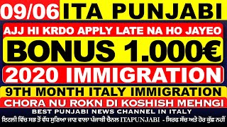 BREAKING ITALIAN NEWS IN PUNJABI 09 JUNE BONUS 1000€ ITA PUNJABI  PUNJABI ITALY NEWS CHANNEL [upl. by Graybill376]