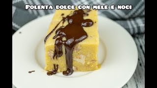 Polenta dolce con mele e noci  Il Girasole Verde [upl. by Kimmel]