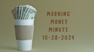 Morning Money Minute  October 28 2024 [upl. by Simonetta]