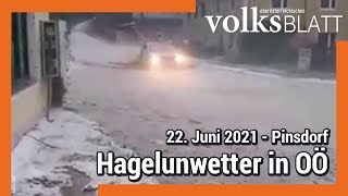 Hagelunwetter in Oberösterreich  Pinsdorf am 22 Juni 2021 [upl. by Airamzul]