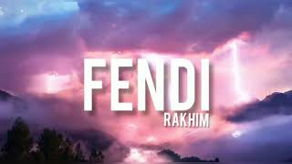 Rakhim Fendi Lyrics текст [upl. by Innattirb882]