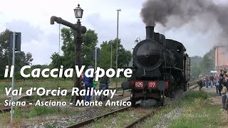 il CacciaVapore Ep 1  Val dOrcia Railway Siena  Asciano  Monte Antico [upl. by Semyaj]