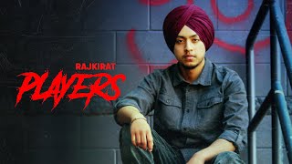 Players Official Video Rajkirat X Griffin Latest Punjabi Songs 2023 [upl. by Ritz]