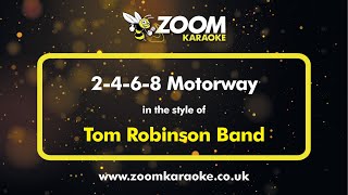 Tom Robinson Band  2468 Motorway  Karaoke Version from Zoom Karaoke [upl. by Trebbor]