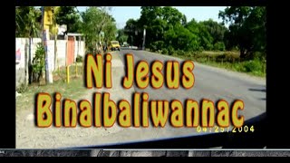 Ni Jesus Binalbaliwannac [upl. by Craner]