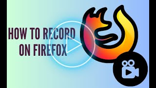 Record Anything with Firefox Screen Recorder  Easy Steps [upl. by Margie]