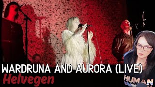 Wardruna and Aurora  Helvegen Live REACTION  First Time Hearing [upl. by Adriana]