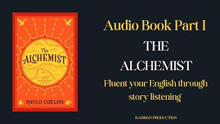 The Alchemist by Paulo Coelho  Part I [upl. by Anema]