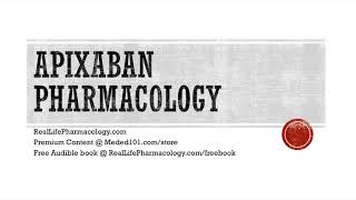 Apixaban Pharmacology [upl. by Arrek]