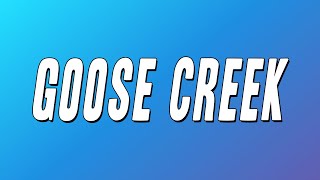 Jace  Goose Creek Lyrics [upl. by Tomkins]