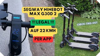 Segway Ninebot MAX G30D 2 legal auf 22 Kmh upgraden [upl. by Dyob]