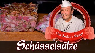 Schüsselsülze selber machen  Hausschlachtung  Opa Jochen´s Rezept [upl. by Aerdna]