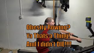 How I Row being Morbidly Obese After 3 min it gets awesome [upl. by Ardnuaek593]