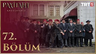 Payitaht Abdülhamid 72 Bölüm HD [upl. by Ayekram]