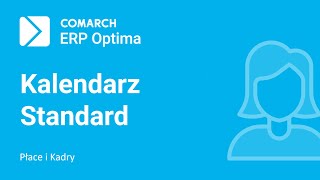 Comarch ERP Optima  Definicja kalendarza Standard film z lektorem [upl. by Dragelin]