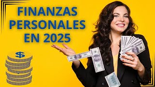 FINANZAS PERSONALES EN 2025 Tendencias Oportunidades y Estrategias para Proteger tu Dinero [upl. by Colwell473]