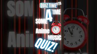 🎵 Anime Quiz 28 🎵🧐 animetrivia shorts quiz anime animemusic [upl. by Mathia933]