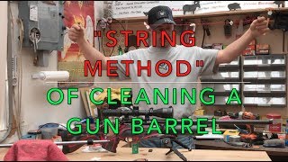 Cleaning a barrel with the string method [upl. by Kcirdehs]