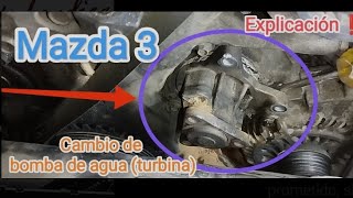 Mazda 3 New Cambio de bomba de agua «Turbina» ‼️ Explicación completa No apaga el ventilador decía [upl. by Ody606]