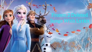 Frozen 2 Deleted Songs  Lyrics  Home I Seek The Truth Unmeltable Me Get This Right [upl. by Amlez922]