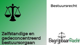 Verschil zelfstandige en gedeconcentreerde bestuursorganen [upl. by Fairley]