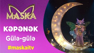 Kəpənək  Güləgülə  maskaitv [upl. by Sirrap664]