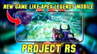 TENCENTS NEW GAME LIKE APEX LEGENDS MOBILE  PROJECT RS HERO BASED SHOOTER [upl. by Jerrilyn]