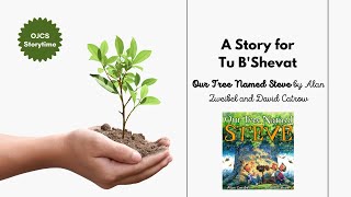 A Story for Tu BShevat  Our Tree Named Steve [upl. by Notgnirrac]