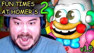 KRUSTY THREW ME OUT OF THE BUILDING  Fun Times at Homers 2 v15 Part 2 [upl. by Oeak]