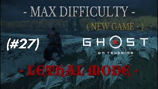 Ghost of Tsushima 27  LETHAL MODE  EPIC FINAL BATTLE Walktrough no commentary PS4 PRO HDR [upl. by Wahs952]