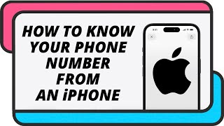 How to know your phone number from an iPhone [upl. by Nnayllehs]