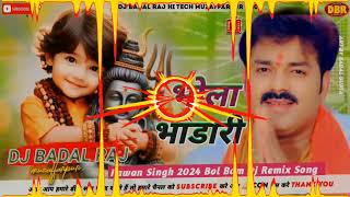 भोले भंडारी Pawan Singh Ka Bolbam Dj Song 2024 Viral  Bhole Bhandari Dj Remix Song  Bolbum Song [upl. by Alilak107]