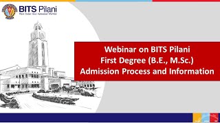 Webinar on BITS Pilani First Degree BE MSc Admission Process and Information [upl. by Row]