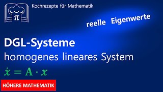 Differentialgleichungssystem mit reelle Eigenwerte DGL System [upl. by Annoet]